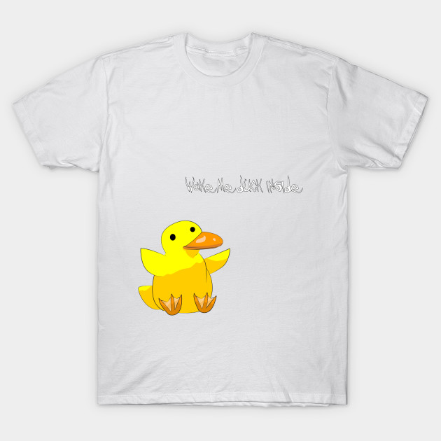 Wake me duck T-Shirt-TOZ